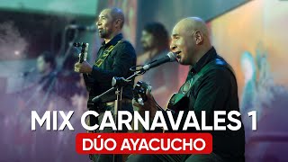 Dúo Ayacucho en vivo  Mix Carnavales ayacuchanos parte 1 [upl. by Cacilie614]