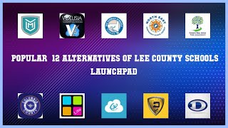 Lee County Schools LaunchPad  Best 12 Alternatives of Lee County Schools LaunchPad [upl. by Chak231]