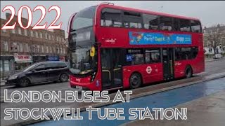 London Buses around STOCKWELL STATION 2022 [upl. by Jessie]