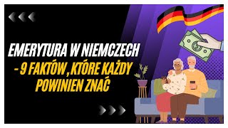 Emerytura w Niemczech 9 faktów które każdy powinien znać [upl. by Anwat]