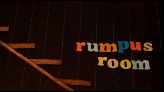 Rumpus Room [upl. by Ettedanreb]