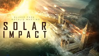 Solar Chaos Unleashed  Solar Impact  Full Disaster Apocalyptic Action Movie  Free Movie [upl. by Tobie546]