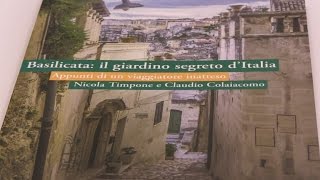 Libri Basilicata il giardino segreto dItalia di Nicola Timpone e Claudio Colaiacomo [upl. by Elum40]