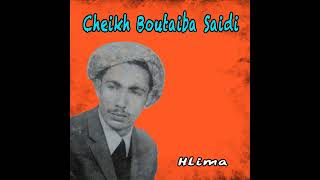 Cheikh Boutaiba Saidi  Hena ach drna lha [upl. by Odnalo840]