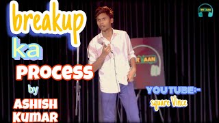 breakup 💔 का process 🤣 ft Ashish Kumar shayari standup pomedy standupcomedy [upl. by Blas]