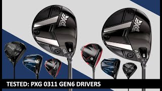 TESTED PXG 0311 GEN6 Drivers vs the Best Drivers of 2023 [upl. by Pammie]