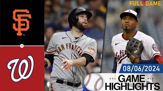 San Francisco Giants vs Washington Nationals Full Game Highlights 08062024  MLB Highlights 2024 [upl. by Bora]