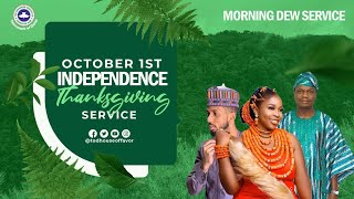 Independence Thanksgiving Service  Morning Dew  October 1st 2023 [upl. by Tullusus462]