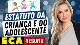 ESTATUTO DA CRIANÇA E DO ADOLESCENTE  ECA Atualizado e Comentado  Resumo da Lei 8069 de 1990 [upl. by Aitnom]