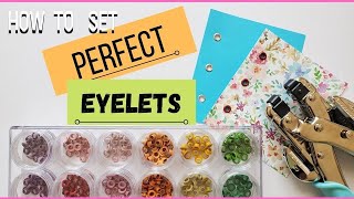 How to Set PERFECT Eyelets  Crafting Conundrums [upl. by Amolap]