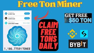 Free Ton Miner  Claim Free 25 ton daily  Earn Free Ton Coin [upl. by Lindley112]