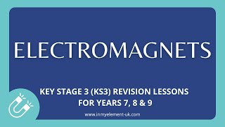 What is an Electromagnet How to make one amp alter its strength  Physics Revision Years 7 8 amp 9 [upl. by Eshelman]