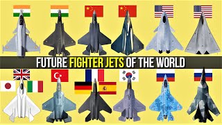 Upcoming Fighter Jets in the World  Future Fighter Aircraft [upl. by Cuthburt]