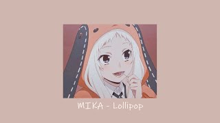 MIKA  Lollipop slowed [upl. by Veda]