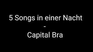 Capital Bra  5 songs in einer nacht karaoke [upl. by Yrrac181]