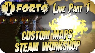 Forts Multiplayer Gameplay Livestream Part 1 Custom Maps Forts Workshop [upl. by Obola379]