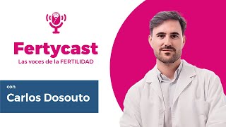 Fertycast Episodio 2 Cómo la Empatía Revoluciona la Reproducción Asistida con el Dr Carlos Dosouto [upl. by Eelibuj770]