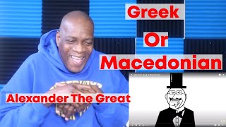 Alexander The Great Alexander Greek or Macedonian REACTION [upl. by Hambley]