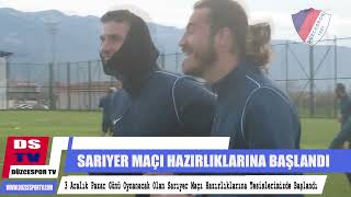 Sarıyer Maçı Hazırlıklarına Başlandı [upl. by Scheck437]