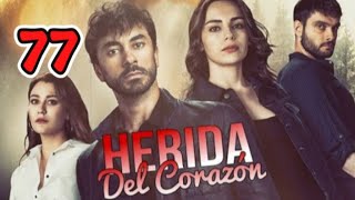 Herida del corazón capítulo 77 completo en español [upl. by Bettine]