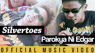 Parokya ni Edgar  Silvertoes Official Music Video [upl. by Kieryt891]