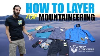 How To Layer For Mountaineering Trips [upl. by Hardman]