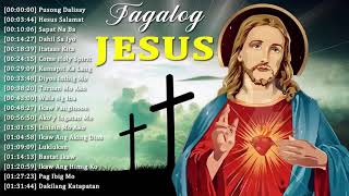 Healing amp Powerful Tagalog Jesus Songs Nonstop 2020 🙏 Powerful Tagalog Worship Songs Best Collection [upl. by Lapham]