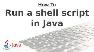 How to run shell scripts in Java [upl. by Winnah668]