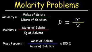 Molarity Molality Volume amp Mass Percent Mole Fraction amp Density  Solution Concentration Problems [upl. by Pellet]