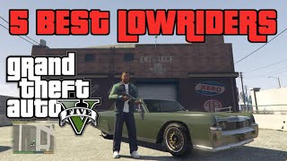 GTA 5 Story Mode Top 5 Best Lowriders [upl. by Oloap]