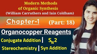 Organocopper Compounds Organocopper ReagentsGilman Reagent Organic ChemistryCarruthers Chapter1 [upl. by Hteb]