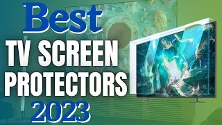 TOP 5 Best TV Screen Protectors 2023  Picks For Any Budget [upl. by Naillimixam]