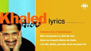 Cheb Khaled  Aicha Paroles  Lyrics [upl. by Akemahc]