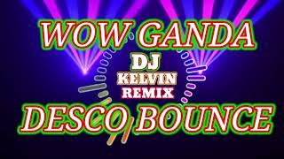 WOW ANG GANDA REMIX  DJ KELVIN REMIX [upl. by Sklar202]