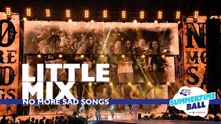 Little Mix  No More Sad Songs Live At Capital’s Summertime Ball 2017 [upl. by Alrick]