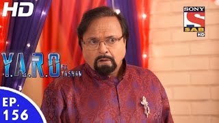 YARO Ka Tashan  यारों का टशन  Ep 156  1st Mar 2017 [upl. by Dareen801]