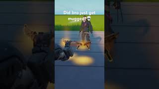 bro got mugged💀💀 gaming fortniteclips funny [upl. by Alli]