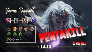 VARUS Support Pentakill  1vsALL  SS1413 13072024 [upl. by Shulins]