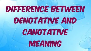 Difference between denotative and connotative meaning in semantics [upl. by Lladnek]