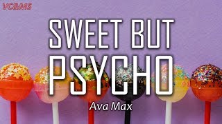 Lyrics  Vietsub Sweet But Psycho  Ava Max [upl. by Hakkeber]