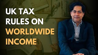 UK tax rules on worldwide income taxrules uktax worldwide income ukstartup business ytvideo [upl. by Behre70]