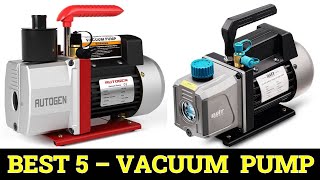 Top 5 Best Vacuum Pump of 2024 [upl. by Hadlee525]