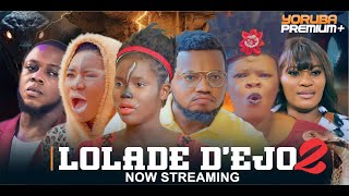 LOLADE DEJO 2 Latest Yoruba Movie 2024  Mimisola Daniel  Ayo Olaiya Peju Ogunmola Fisayo Abebi [upl. by Bowie900]