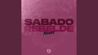 Sabado Rebelde Remix [upl. by Carolan232]