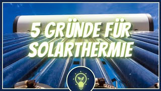 Diese Gründe überzeugen dich garantiert von einer SolarthermieAnlage solaridee [upl. by Ilat]