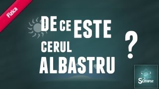 De Ce Este Cerul Albastru [upl. by Aicerg]