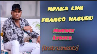 MPAKALINI LYRICSFRANCOWASUBU [upl. by Asilet]