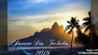 Joseane dos Teclados OI 2019 [upl. by Ariamat]