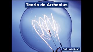 Teoria de Arrhenius [upl. by Sapers]