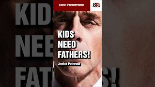 Why Kids Need FATHERS feat Jordan Peterson 💯 fatherhood daddyathome fathers [upl. by Kurtz]